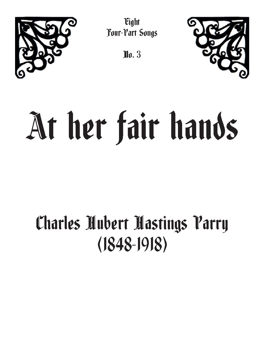 At her fair hands