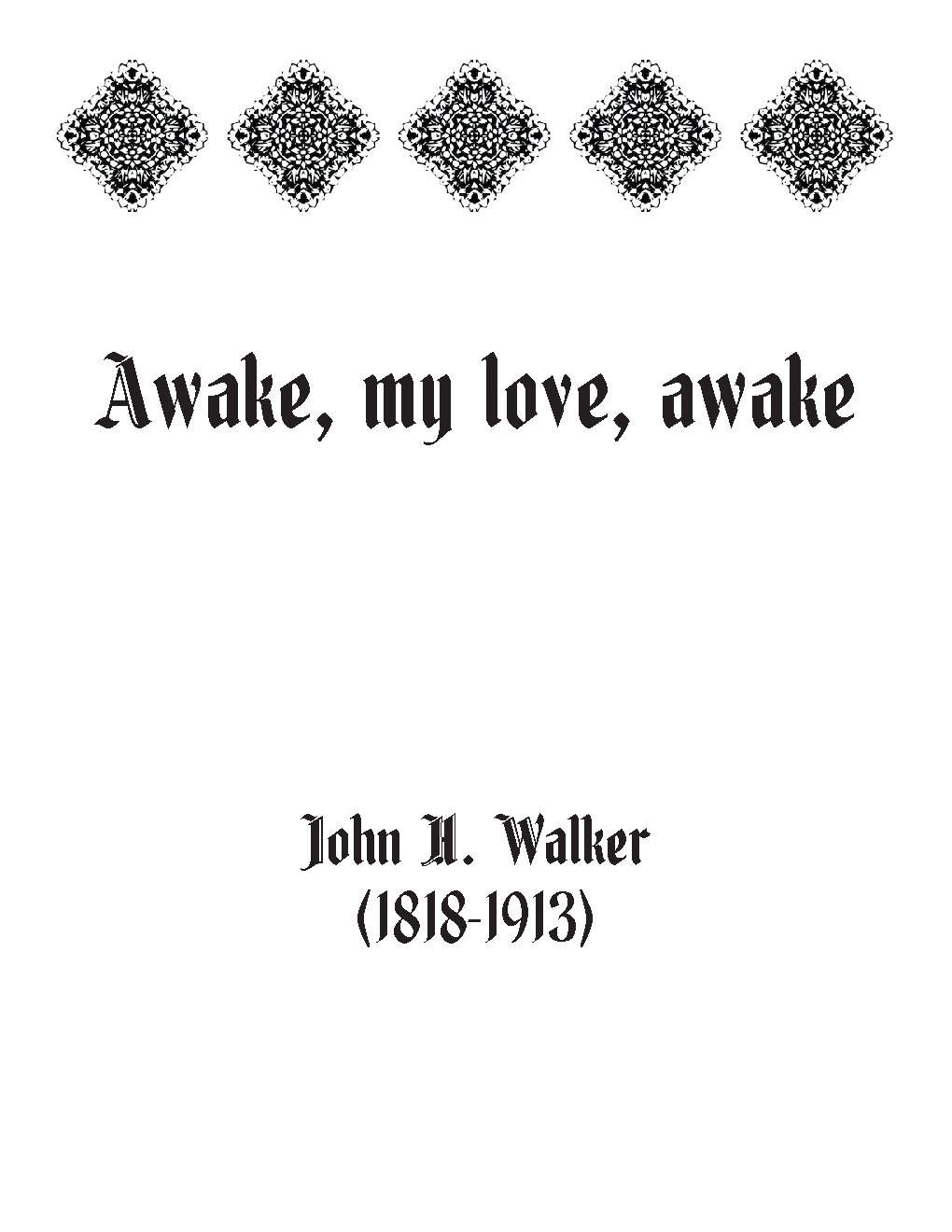 Awake, my love, awake