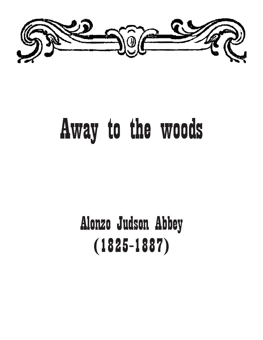 Away to the woods