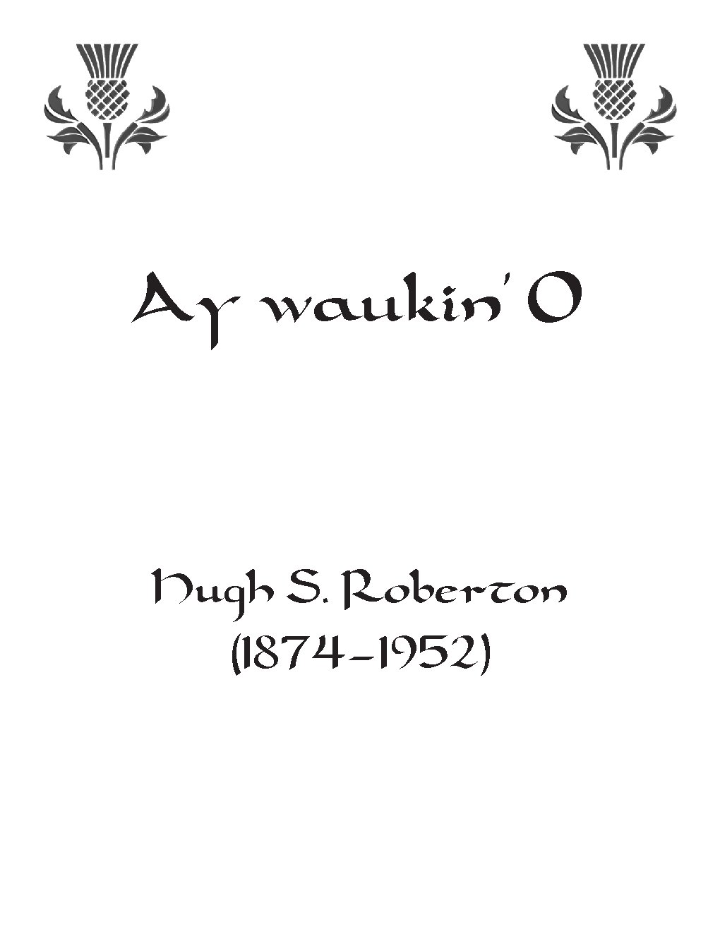 Ay waukin’ O