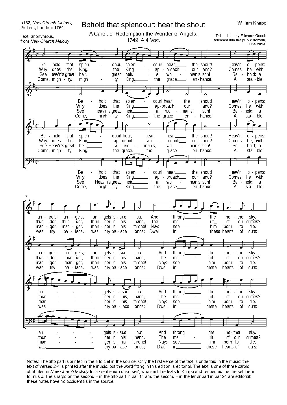 Behold that splendour: hear the shout
