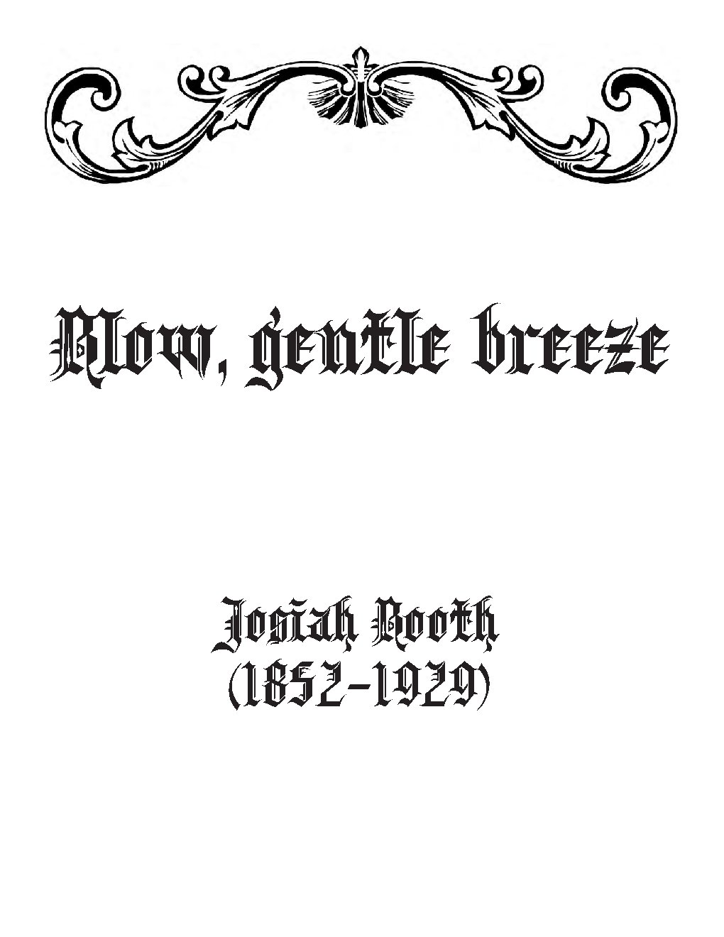 Blow, gentle breeze