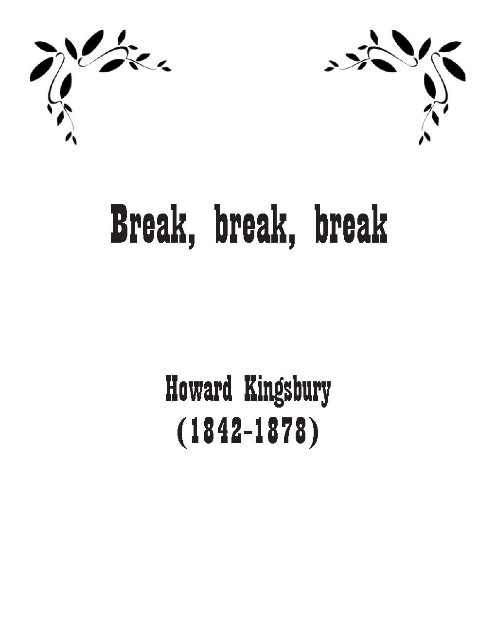 Break, break, break