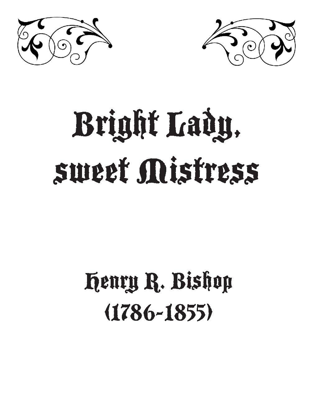 Bright Lady, sweet Mistress