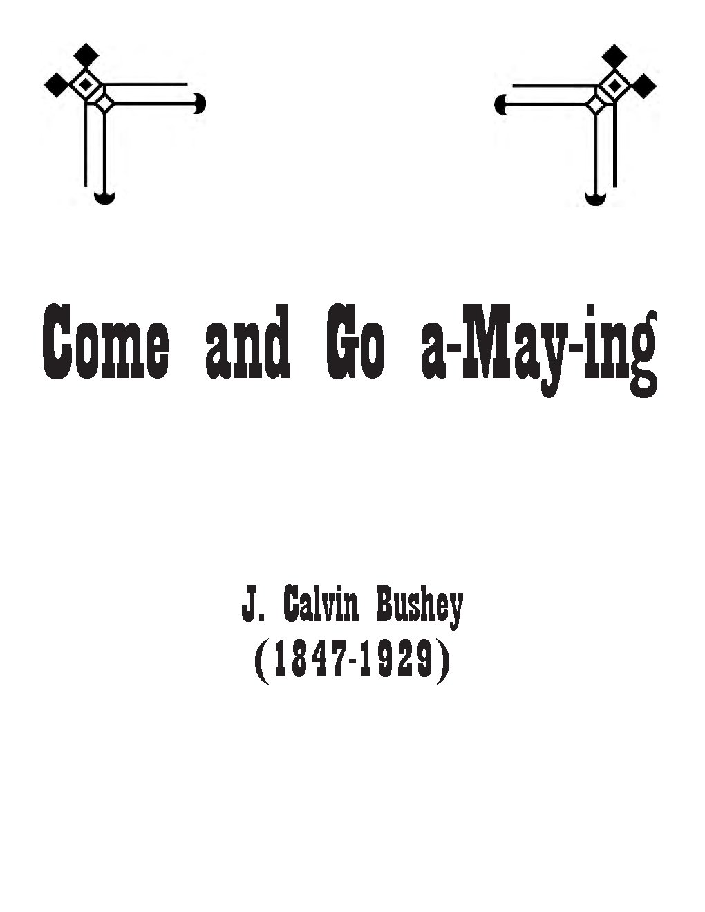 Come and Go A-Maying
