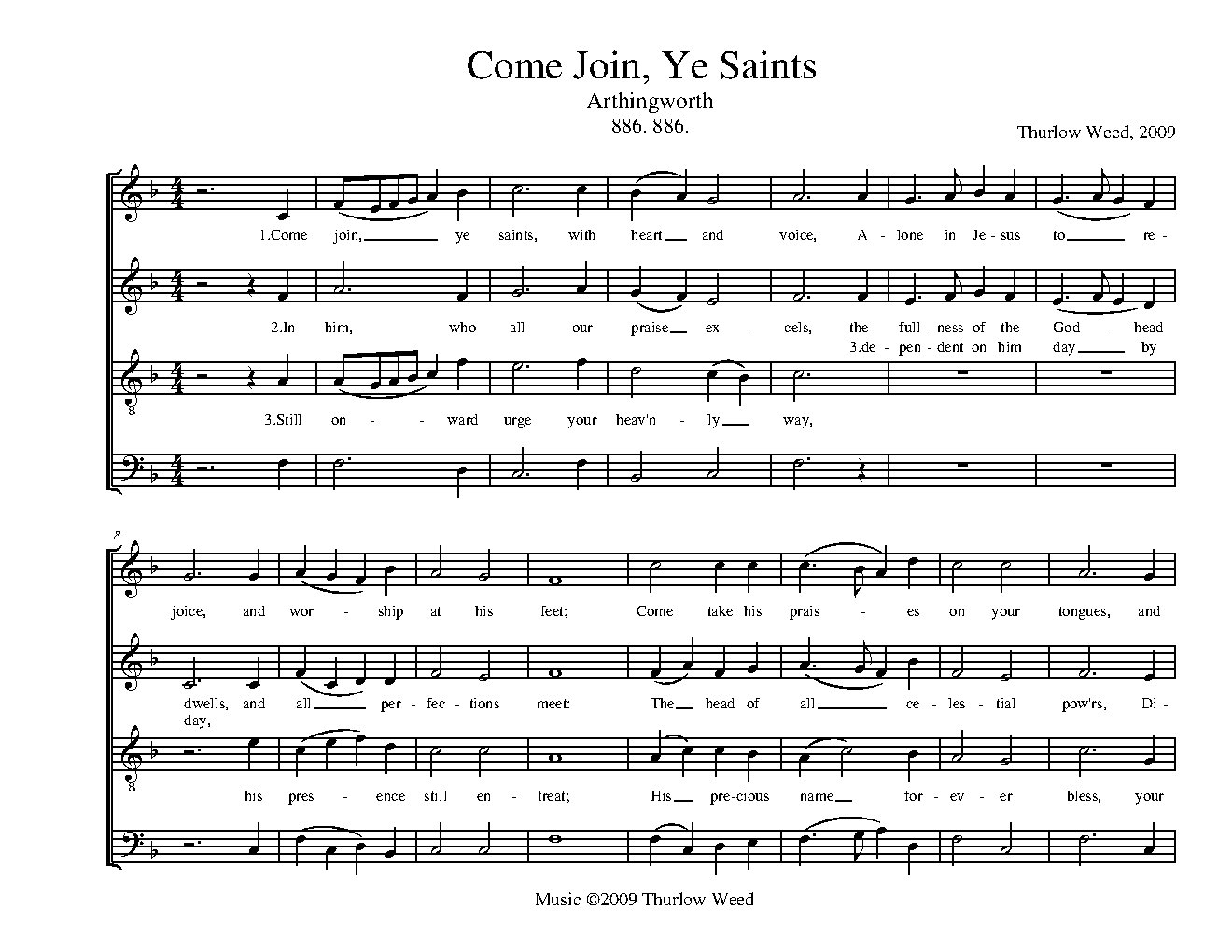 Come join, ye saints