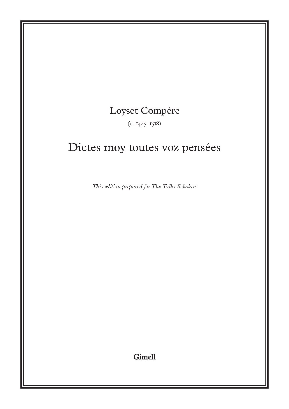Dictes moy toutes voz pensées