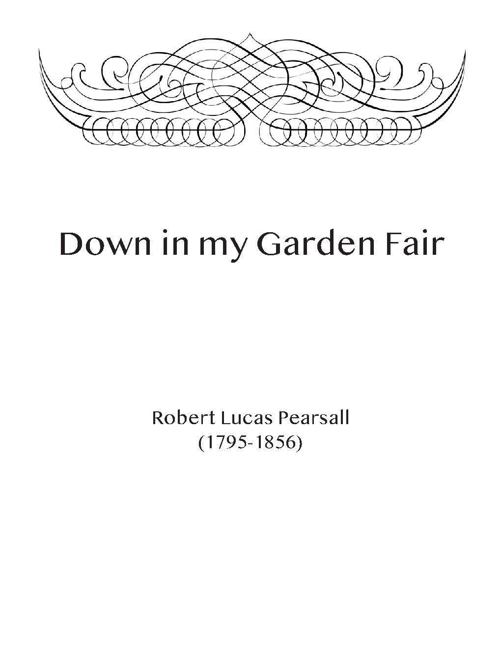 Down in my garden fair