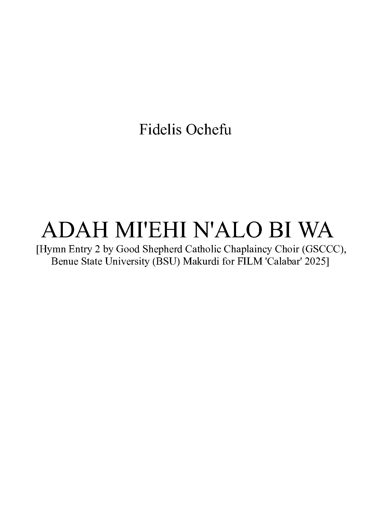 Film Hymn Entry 2 Bsu Idoma Offertory Song Adah Mi Ehi N Alo Bi - Download Choir Script PDF