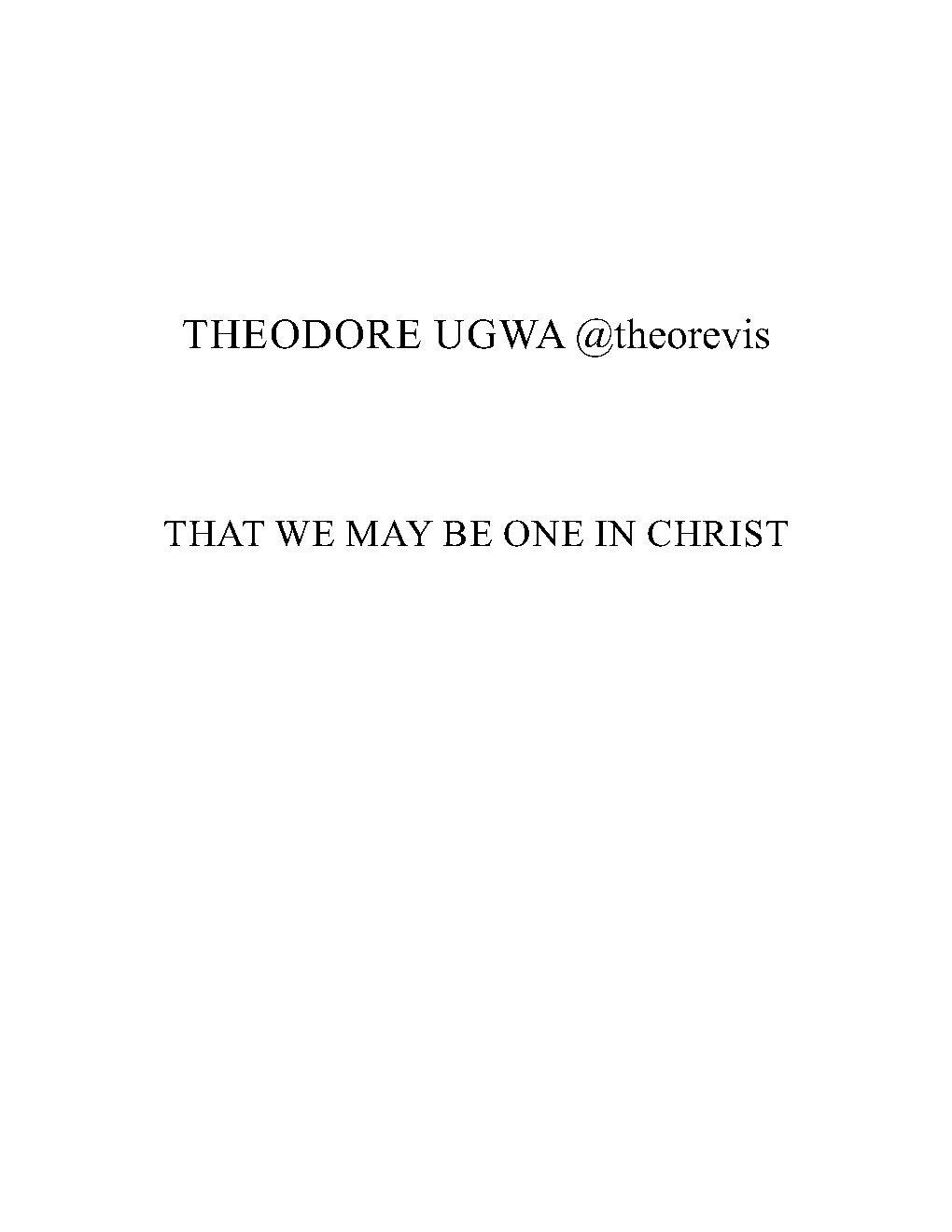 THAT WE MAY BE ONE IN CHRIST