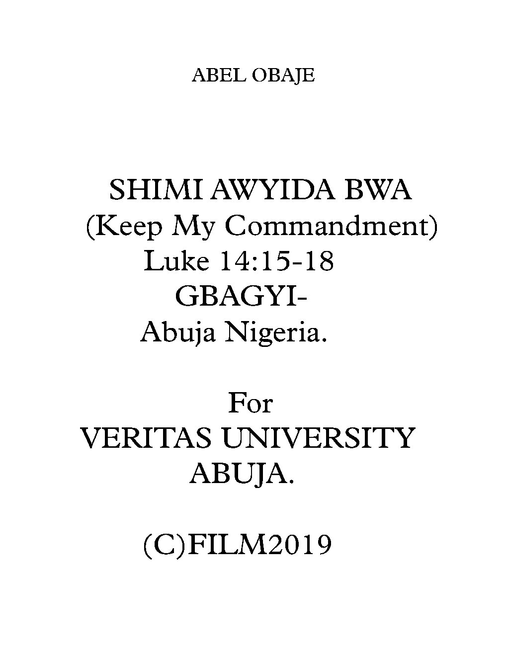 SHIMI AWYIDA BWA (Keep My Commandment)