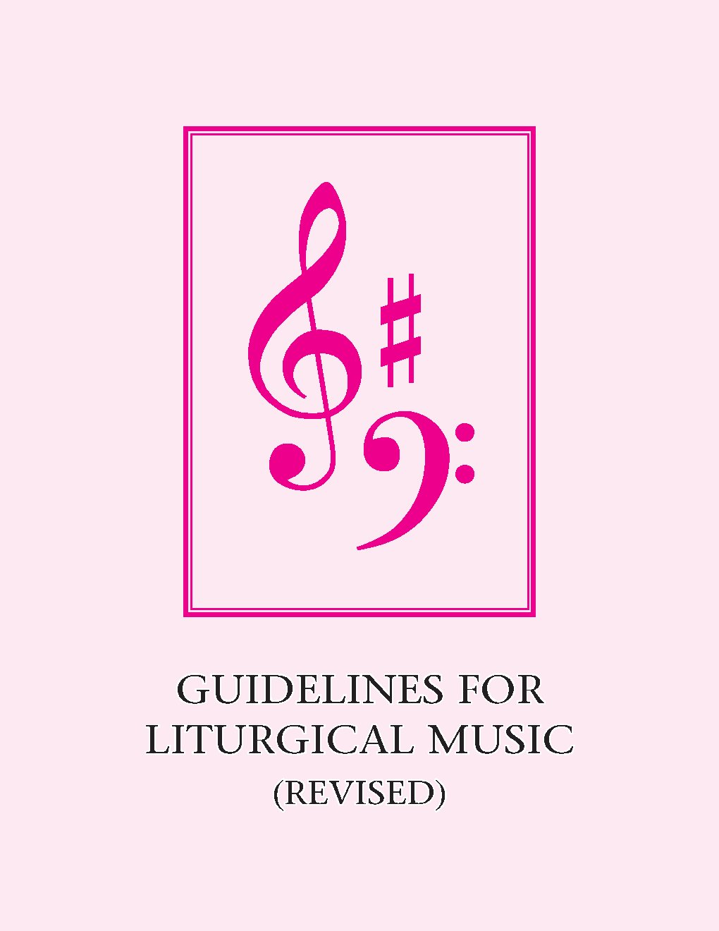GUIDELINES FOR LITURGICAL MUSIC (REVISED)