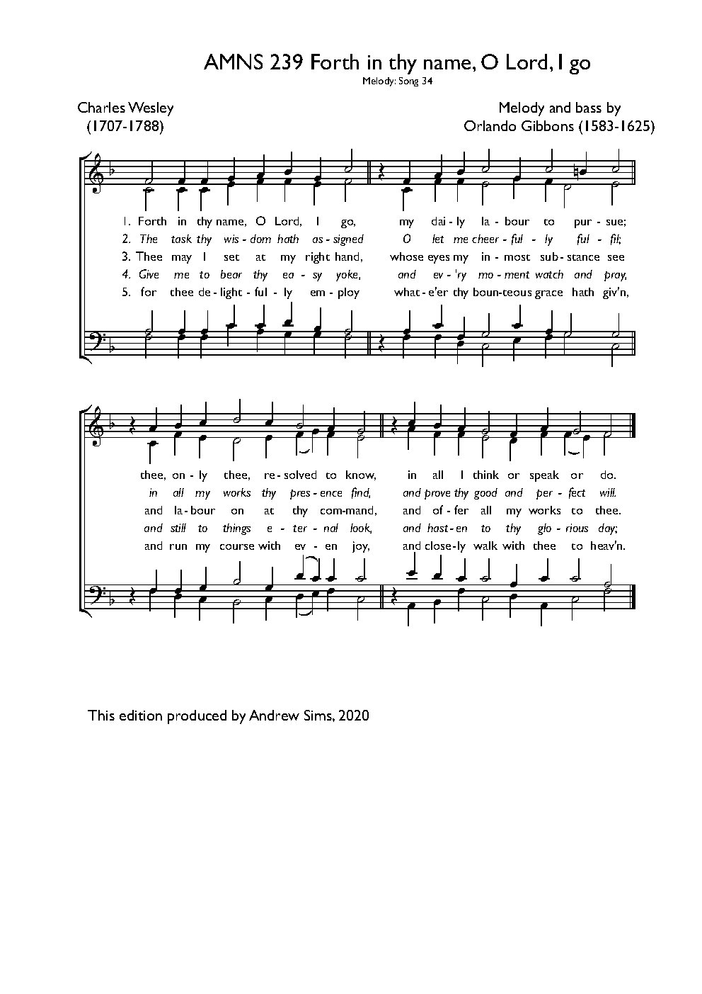 Forth in thy name, O Lord, I go