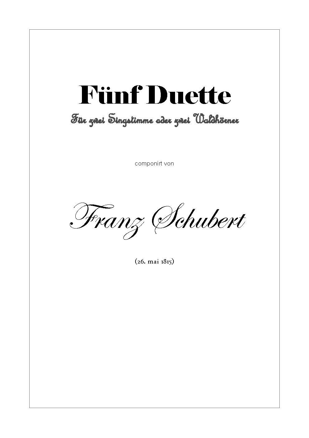 Fünf Duette für zwei Singstimmen oder zwei Waldhörner