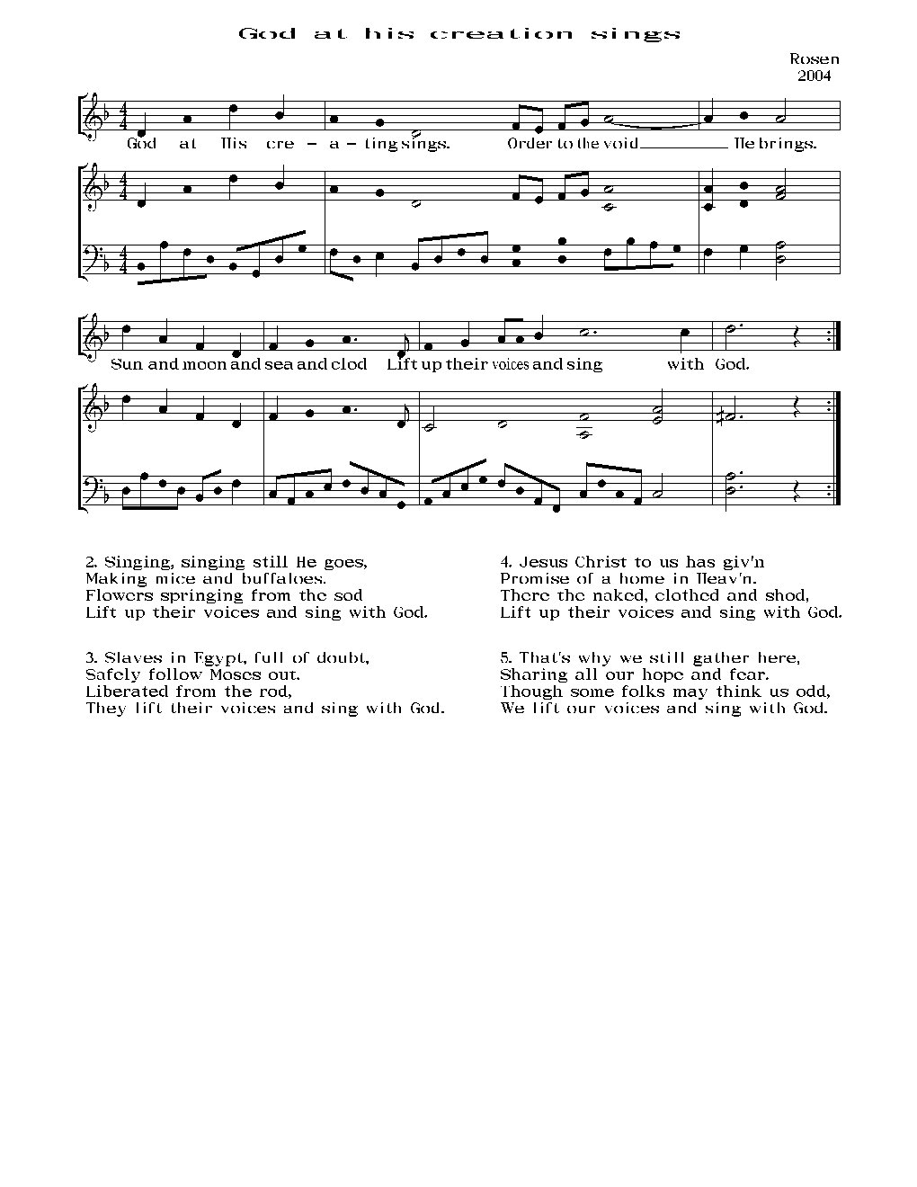 God at his creating sings