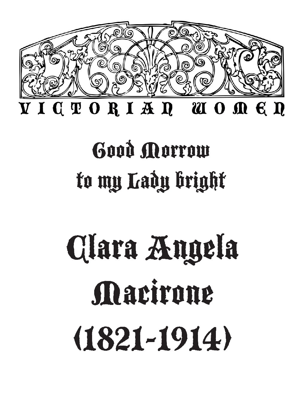 Good Morrow to my Lady bright