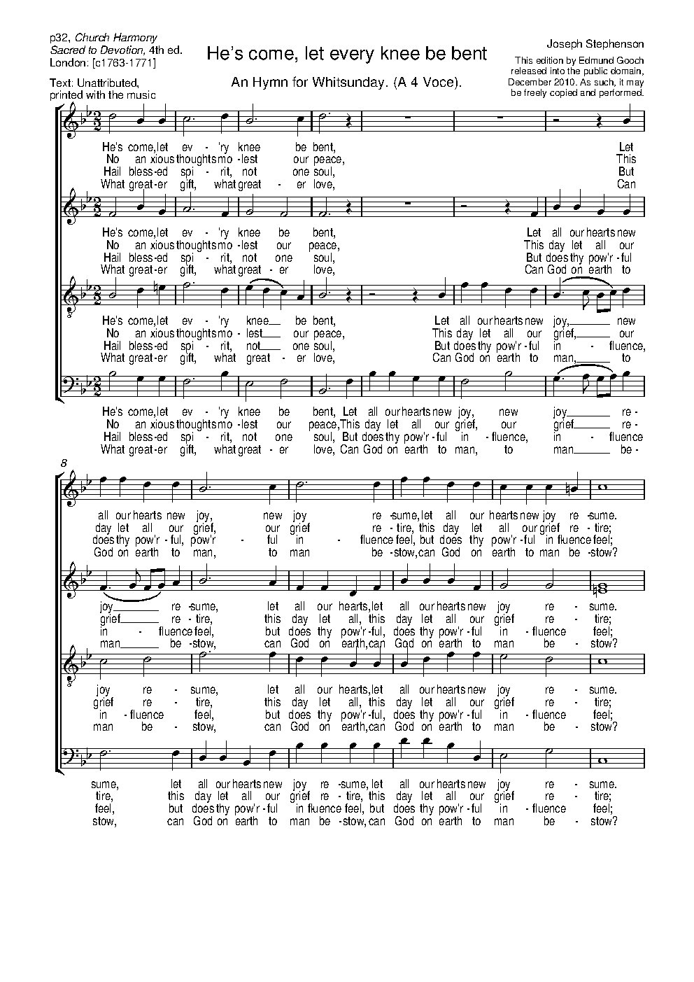 He's come, let every knee be bent