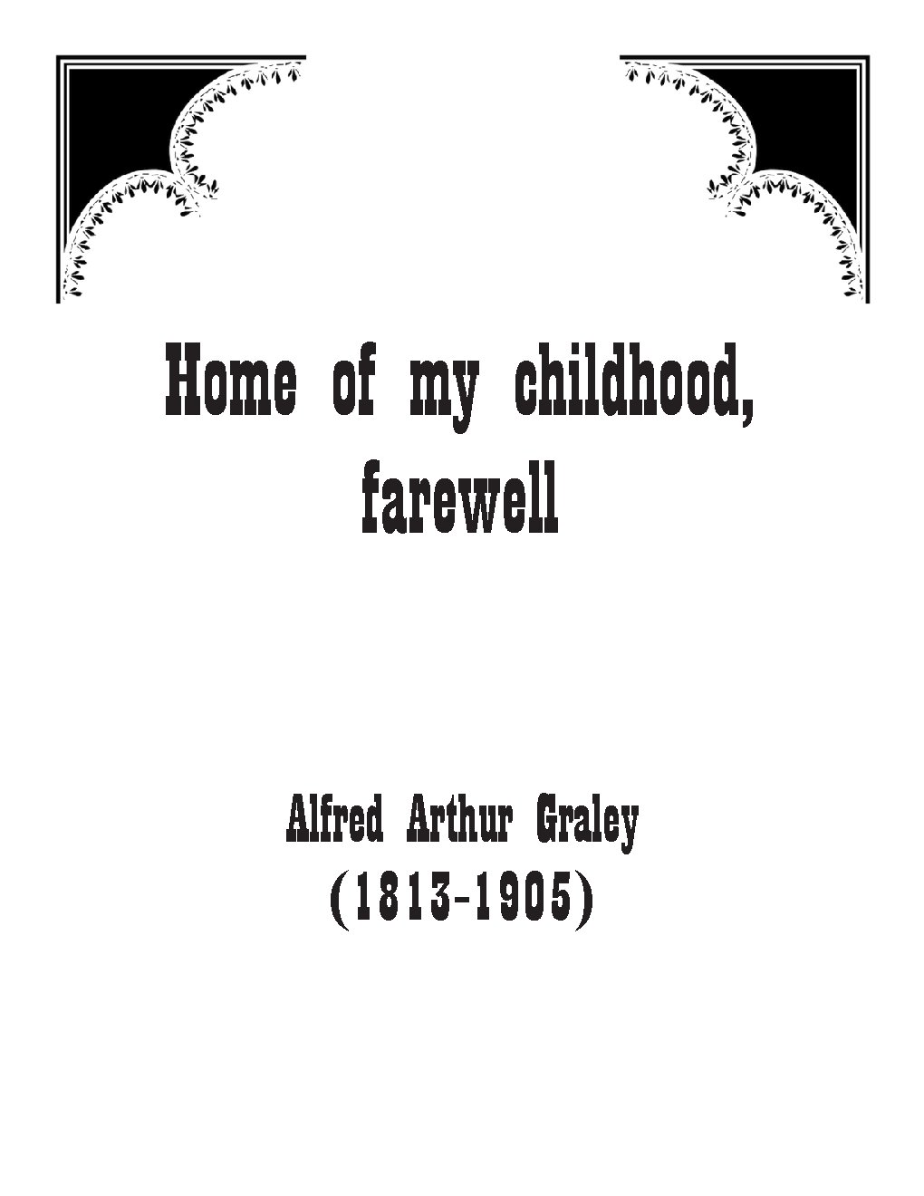 Home of my childhood, farewell