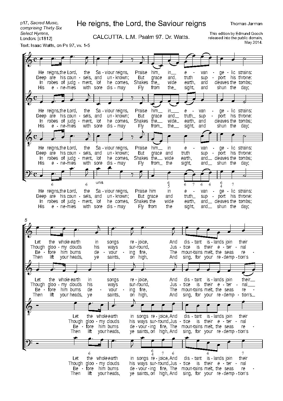 He reigns, the Lord, the Saviour reigns