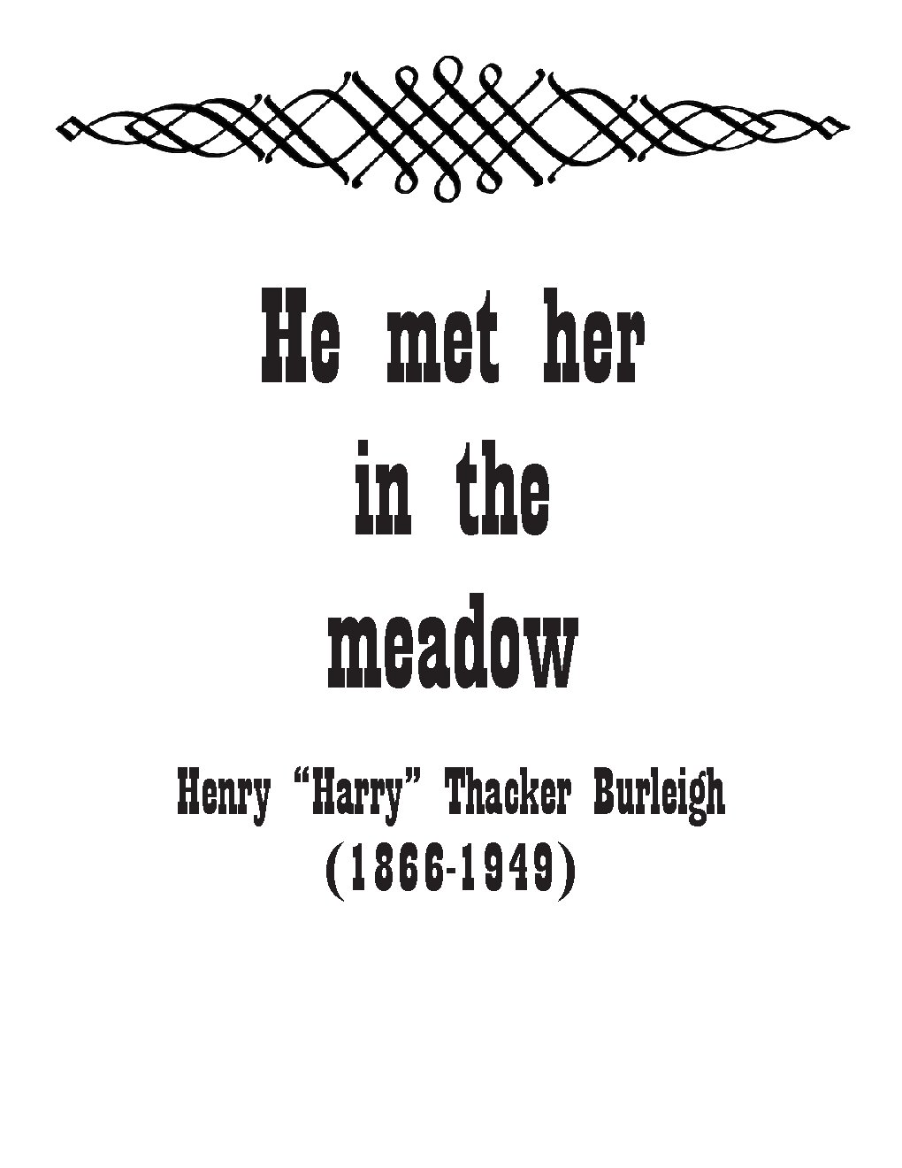 He met her in the meadow