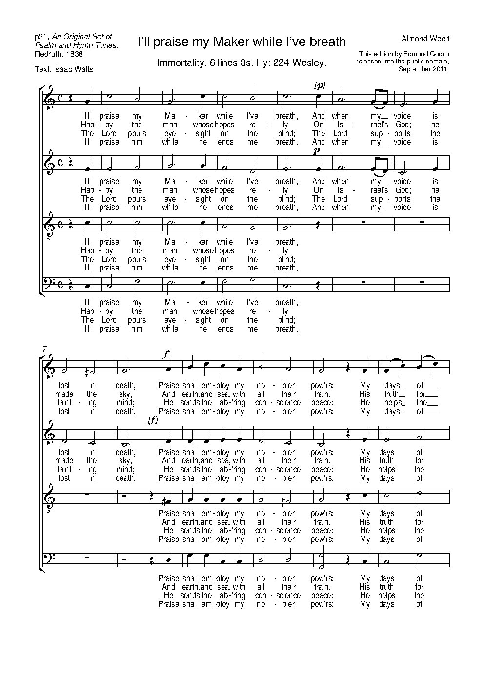 I'll praise my maker while I've breath