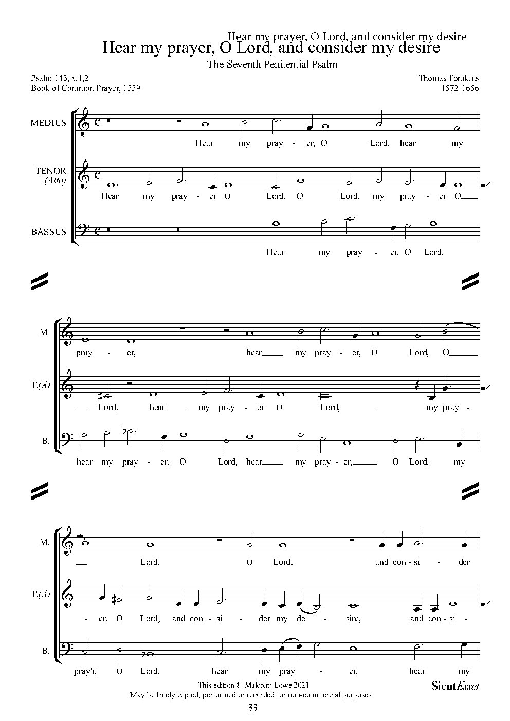 Hear my prayer, O Lord, and consider my desire