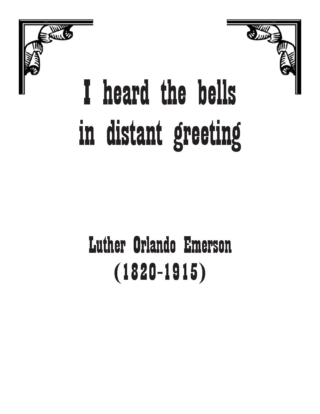 I heard the bells in distant greeting
