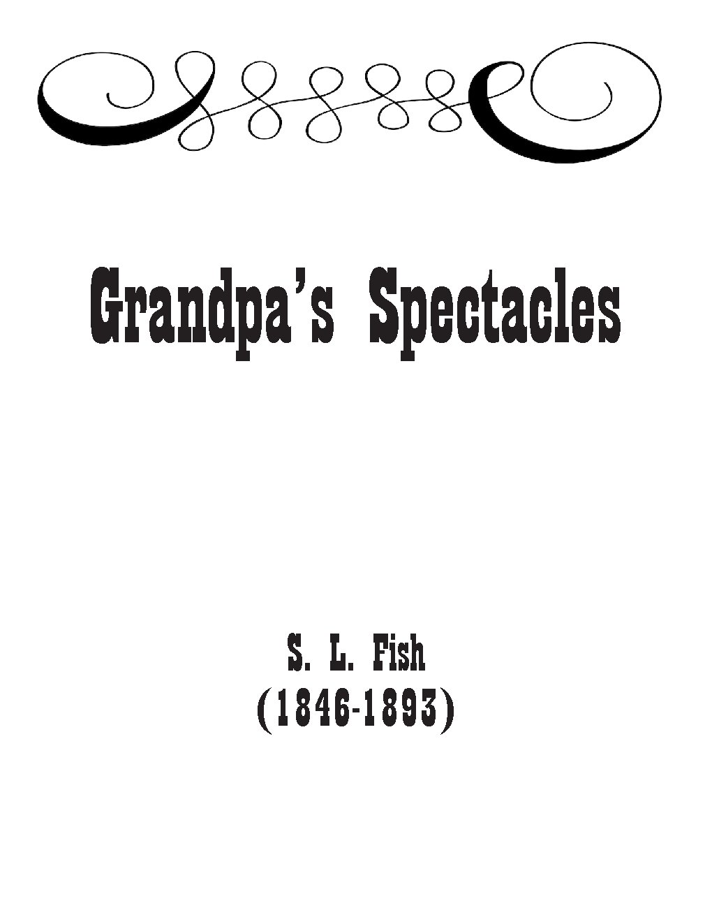 Grandpa’s Spectacles