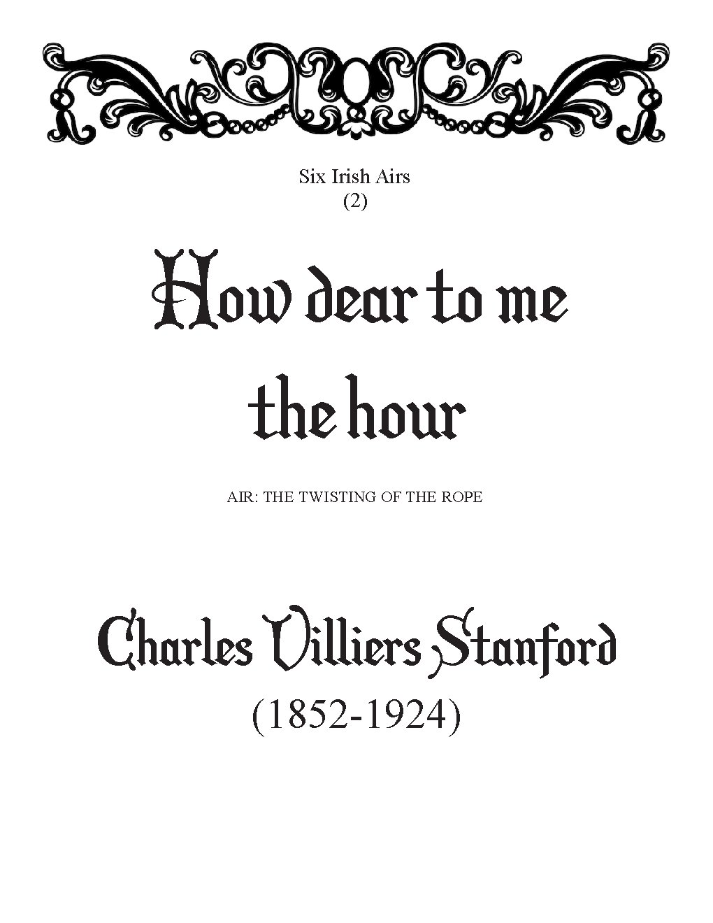 How dear to me the hour