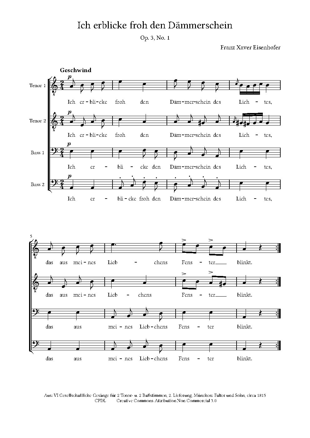 Ich erblicke froh den Dämmerschein|VI Gesellschaftliche Gesänge für 2 Tenor- u. 2 Baßstimmen, Op. 3