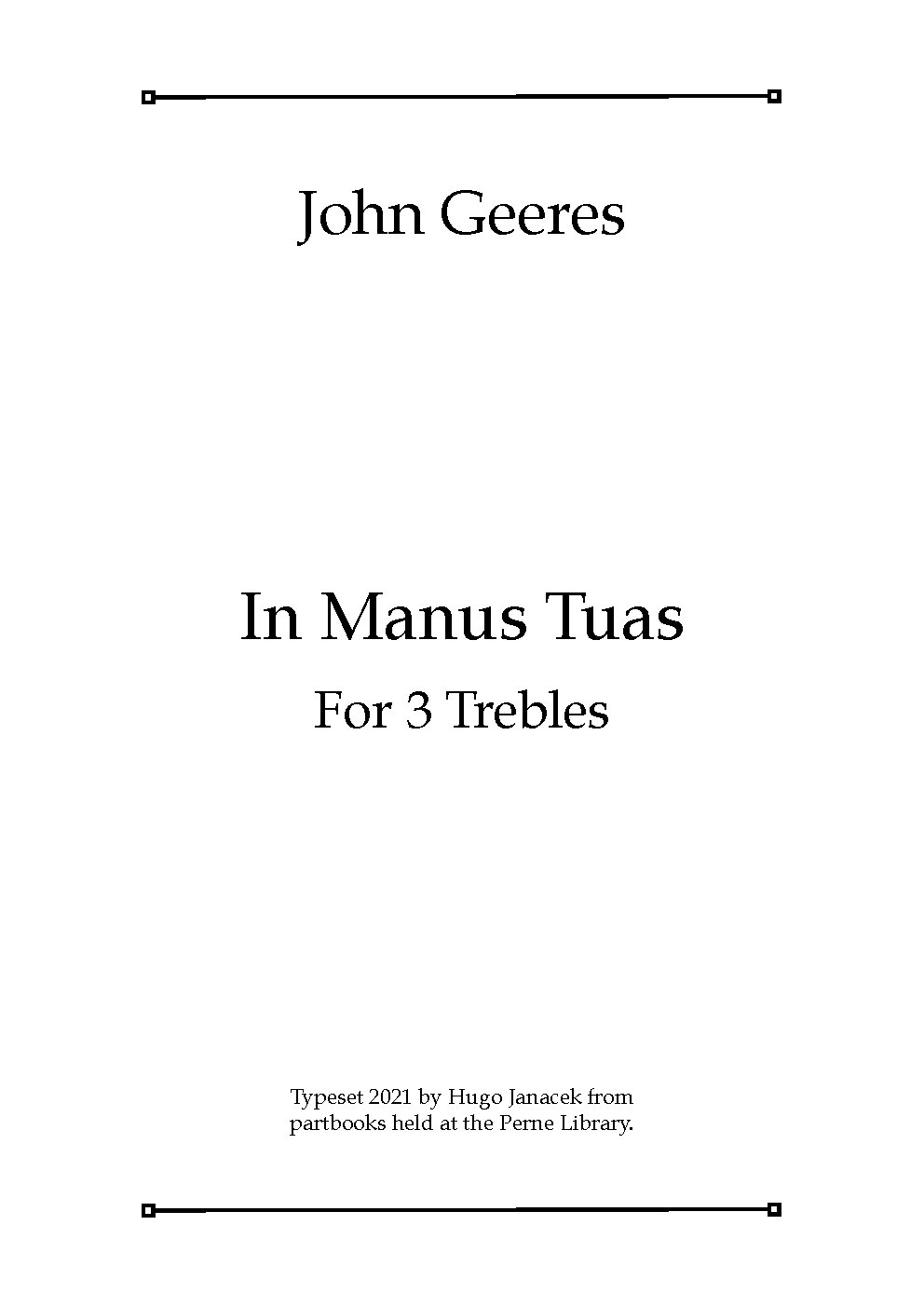 In Manus Tuas (for 3 Trebles)
