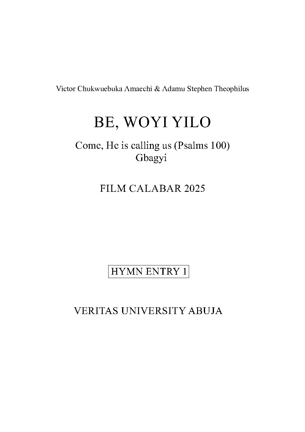 BE, WOYI YILO