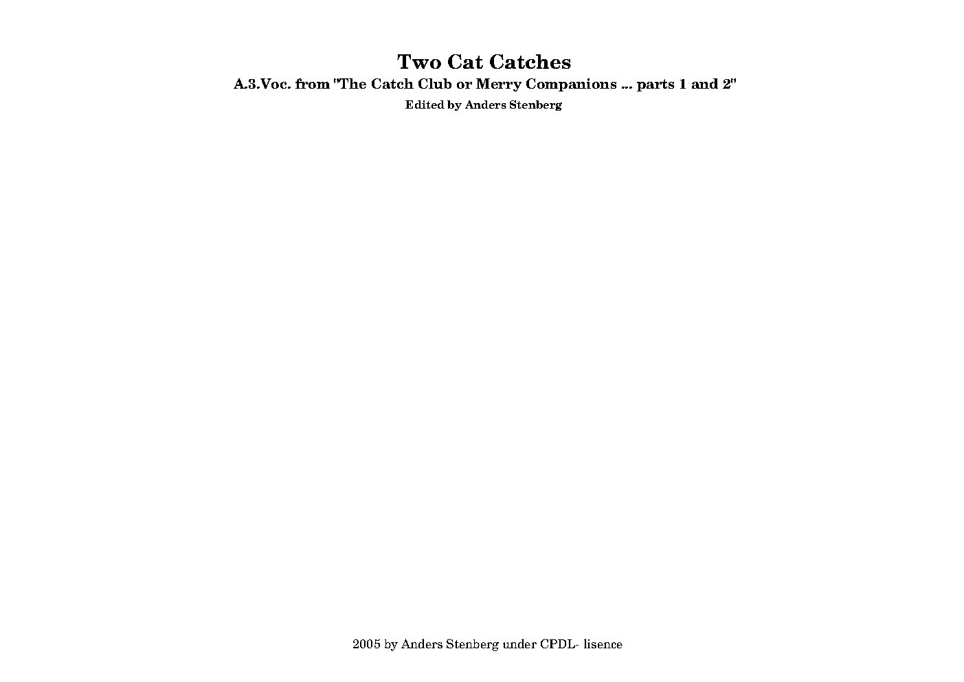 A Catch on the Midnight Cats from Two Cat Catches