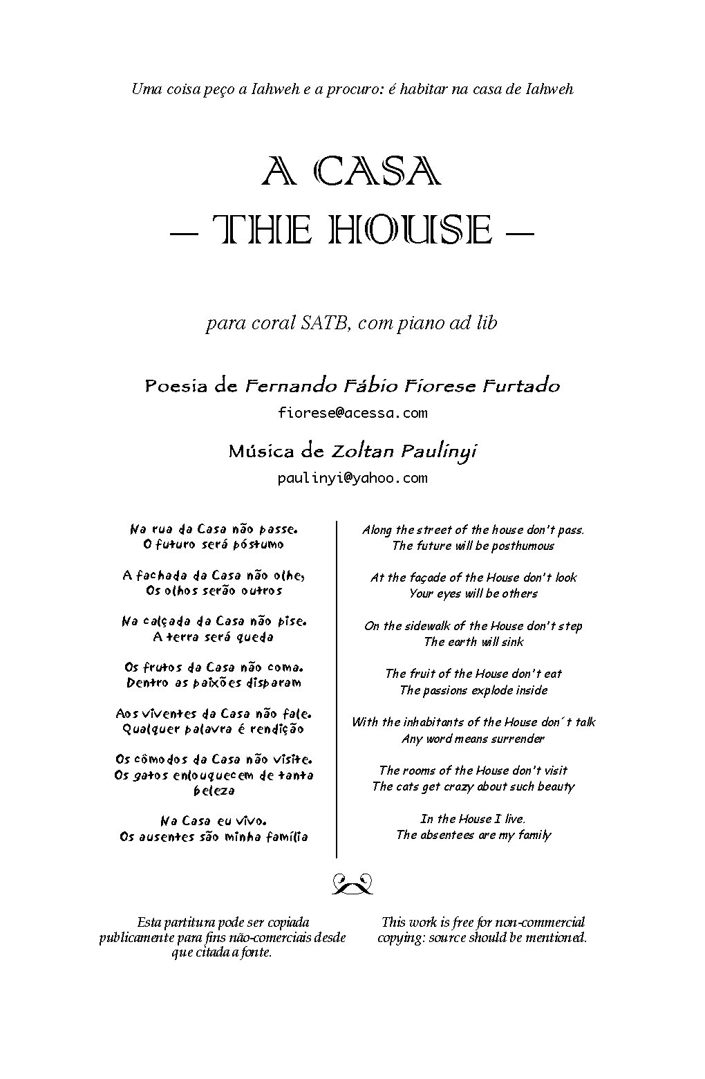 A Casa (The House)
