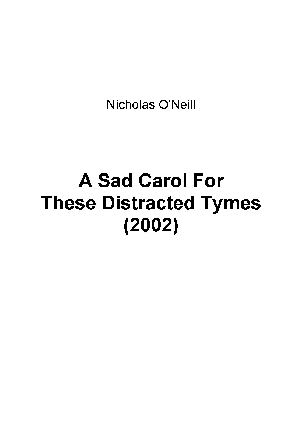 A Sad Carol For These Distracted Tymes