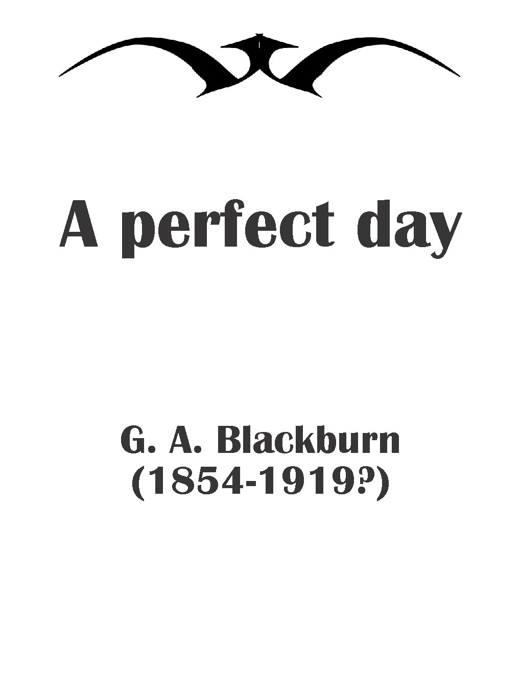 A perfect day