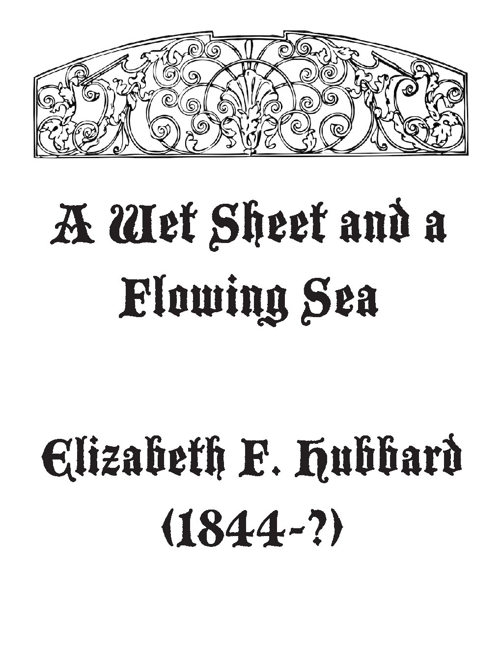 A wet sheet and a flowing sea