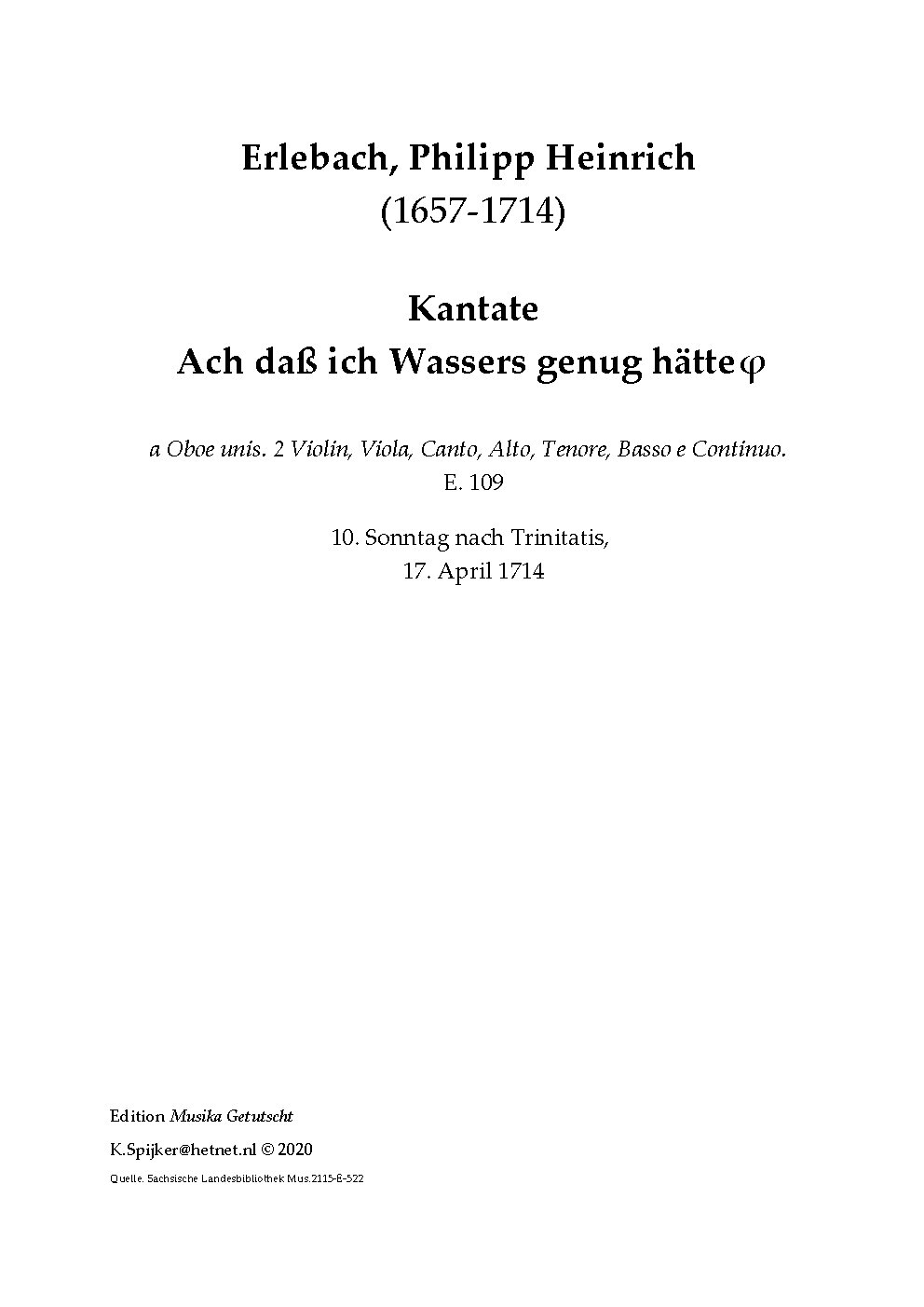 Ach daß ich Wassers genug hätte