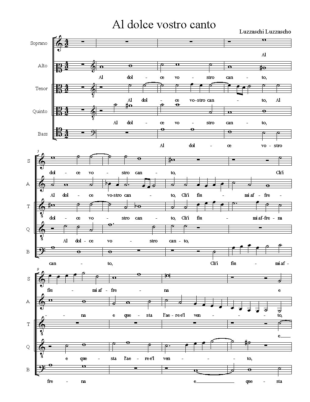 Al dolce vostro canto